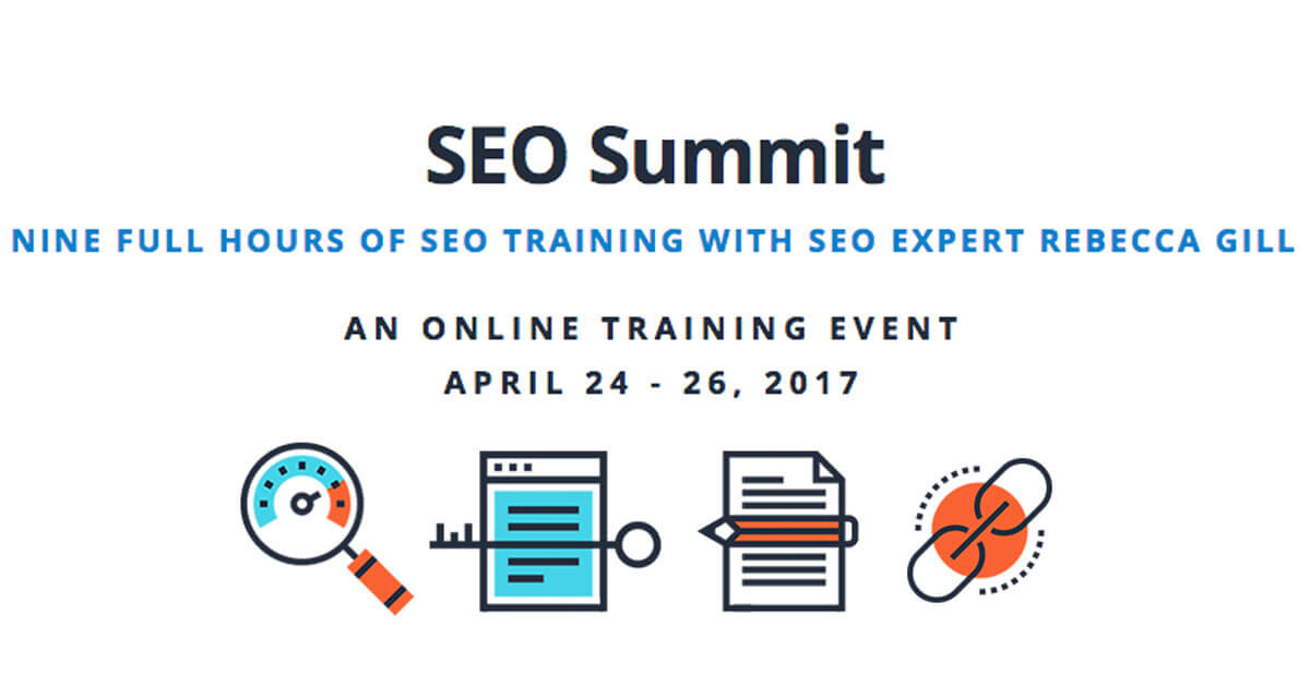 Sign Up for SEO Summit and 3 Days of Online Training With Rebecca Gill